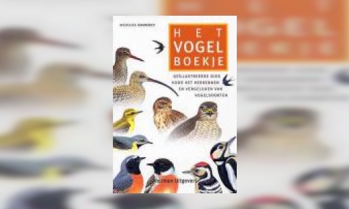 Plaatje Het vogelboekje : geïllustreerde gids voor het herkennen en vergelijken van vogelsoorten
