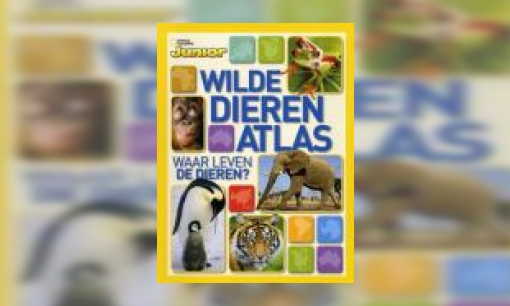 Plaatje Wilde dieren atlas : waar leven de dieren?