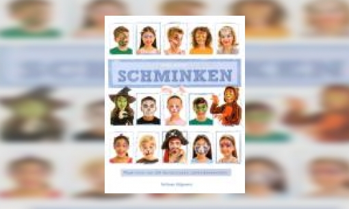 Plaatje Schminken : maak meer dan 30 fantastische schminkontwerpen