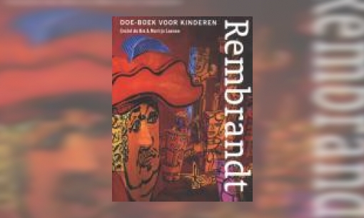 Plaatje Rembrandt : doe-boek voor kinderen