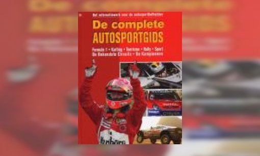 Plaatje De complete autogids : het referentiewerk voor de autosport