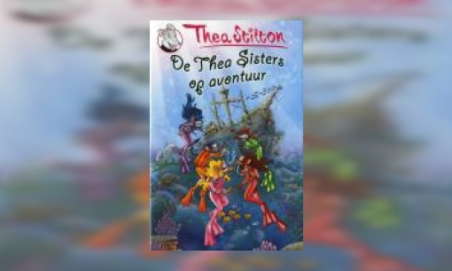 Plaatje De Thea Sisters op avontuur