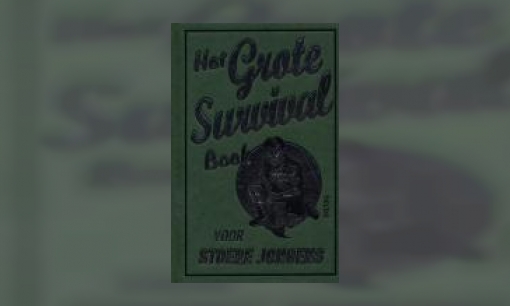 Plaatje Het grote survival boek voor stoere jongens