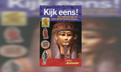 Plaatje Kijk eens! : op ontdekkingsreis door Nederlandse musea