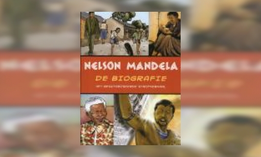 Plaatje Nelson Mandela : de biografie : het geautoriseerde stripverhaal