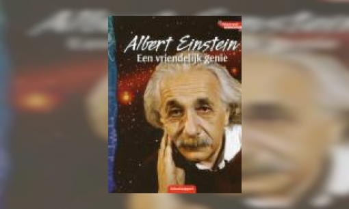 Plaatje Albert Einstein : een vriendelijk genie