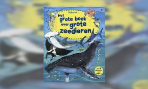 Plaatje Het grote boek over grote zeedieren