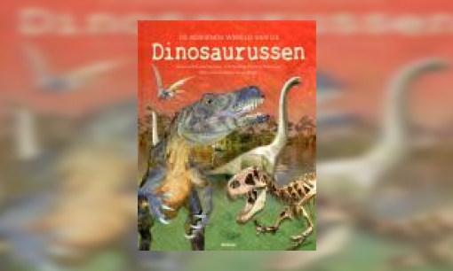 Plaatje De boeiende wereld van de dinosaurussen