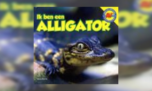 Plaatje Ik ben een alligator
