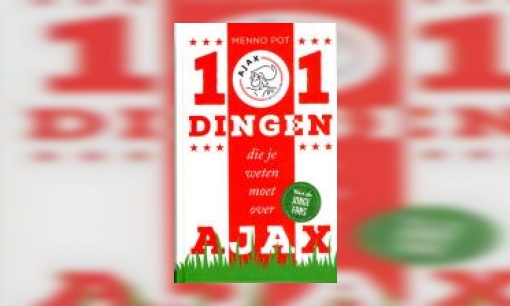 Plaatje 101 dingen die je weten moet over Ajax