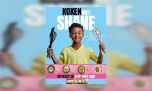 Plaatje Koken met Shane : 40 recepten stap-voor-stap, voor kinderen en ouders