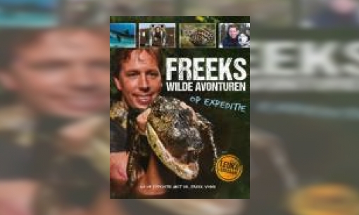 Plaatje Freeks wilde avonturen : op expeditie : ga op expeditie met dr. Freek Vonk