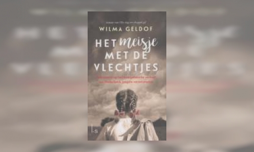 Plaatje Het meisje met de vlechtjes : gebaseerd op het waargebeurde verhaal van Nederlands jongste verzetsmeisje