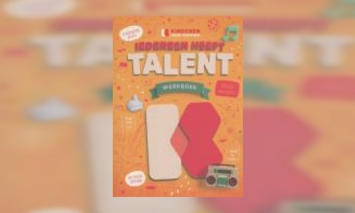 Plaatje Kinderen voor kinderen : iedereen heeft talent : werkboek