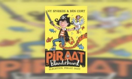 Plaatje Piraat Blunderbaard : slechtste. piraat. ooit.