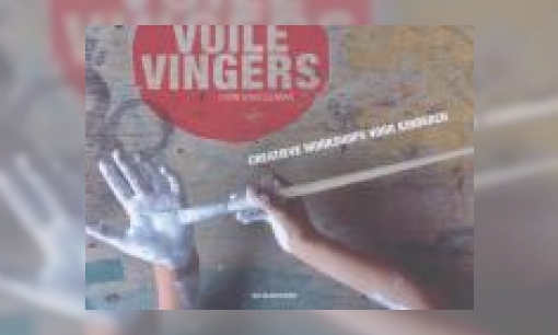 Plaatje Vuile vingers : creatieve workshops voor kinderen