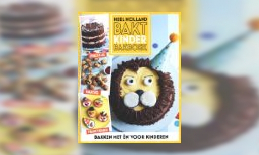 Plaatje Heel Holland bakt kinderbakboek