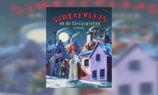 Plaatje Sinterklaas en de circuspieten