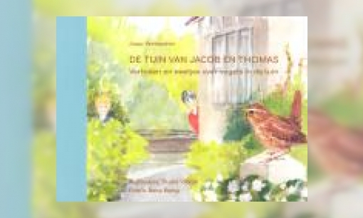 Plaatje De tuin van Jacob en Thomas : verhalen en weetjes over vogels in de tuin