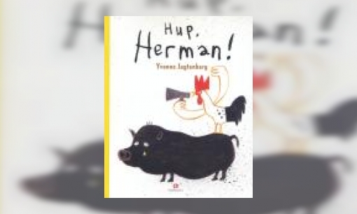 Plaatje Hup, Herman!