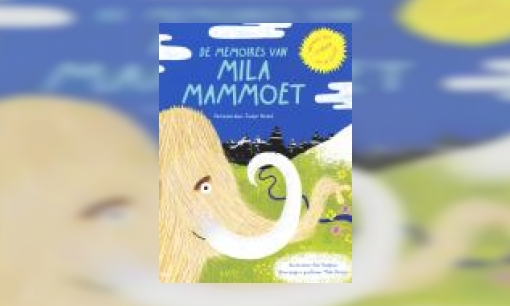 Plaatje De memoires van Mila Mammoet : een geschiedenis van sterren op het ijs!
