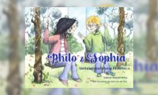 Plaatje Philo & Sophia : verhalen voor kleine filosofen