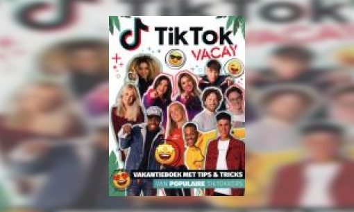 Plaatje TikTok : Vacay : vakantieboek met tips & tricks van populaire tiktokkers