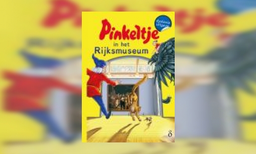 Plaatje Pinkeltje in het Rijksmuseum