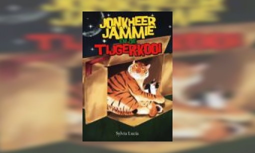 Plaatje Jonkheer Jammie en de tijgerkooi : deel 2