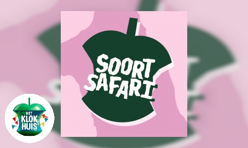 Plaatje Soortsafari - Het Klokhuis