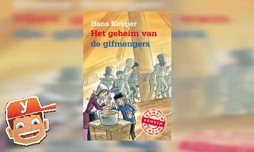 Het geheim van de gifmengers (Yoleo)