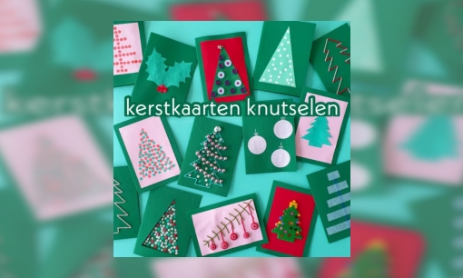 Plaatje Kerstkaarten knutselen