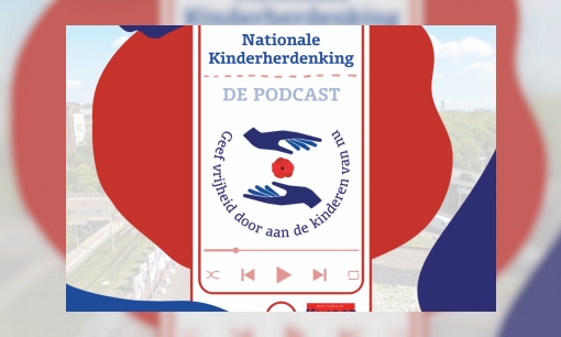 Nationale Kinderherdenking - De Podcast