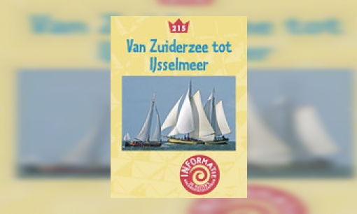 Plaatje Van Zuiderzee tot IJsselmeer