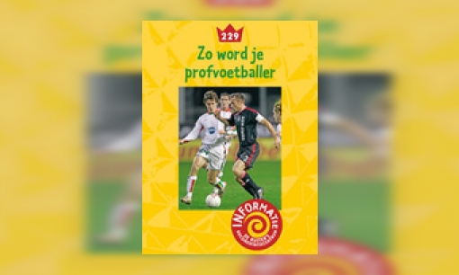 Zo word je profvoetballer