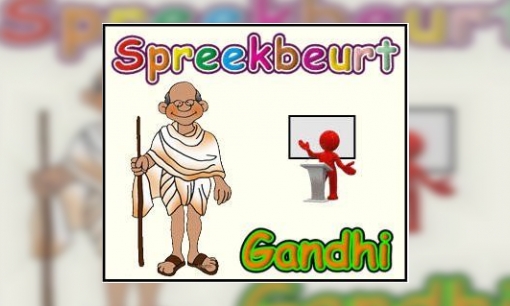 Spreekbeurt Gandhi