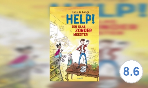 Plaatje Help! Een klas zonder meester