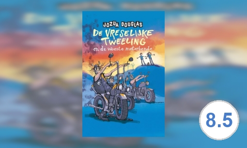 De vreselijke tweeling en de woeste motorbende